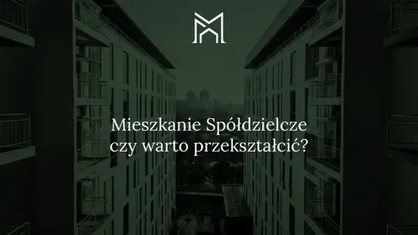 Mieszkanie spółdzielcze: czy warto przekształcić? Widok na nowoczesne bloki mieszkalne.